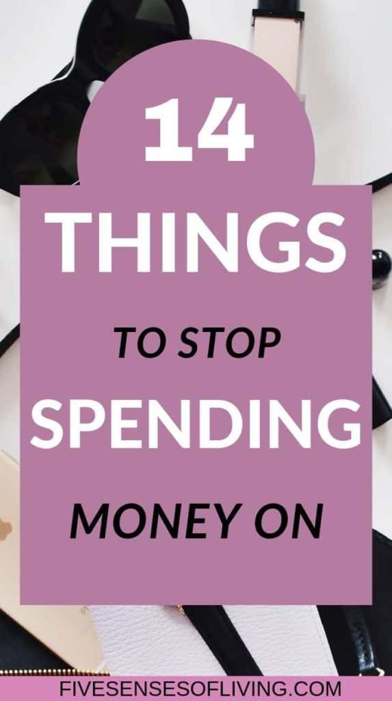 14 Things to Stop Buying to Save you money. How to Stop Spending Money now! Must know tips